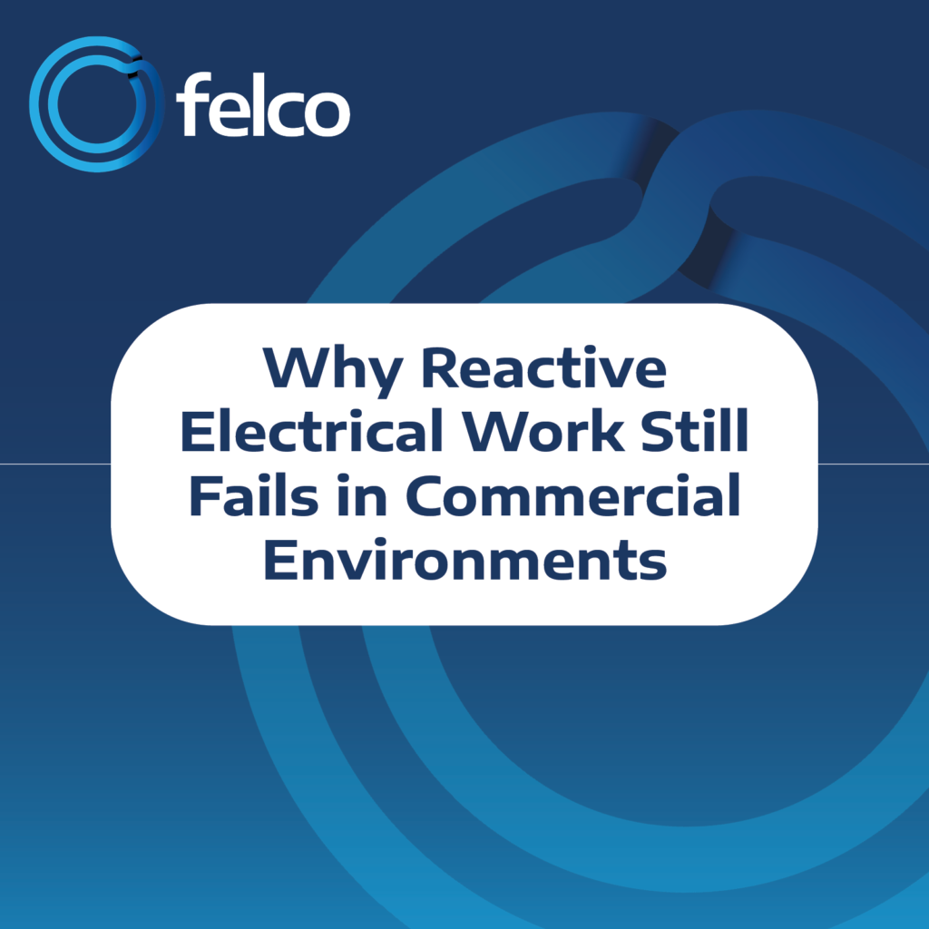 Reactive electrical work failures in commercial environments and how to prevent them