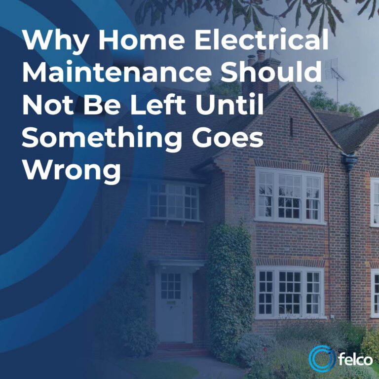 Home Electrical Maintenance Before Problems Start - FELCO FELCO Home electrician carrying out domestic electrical maintenance in a South West home