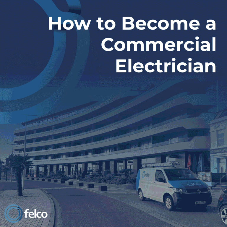 How to Become a Commercial Electrician - FELCO FELCO commercial electrician working on an electrical installation in a South West commercial building
