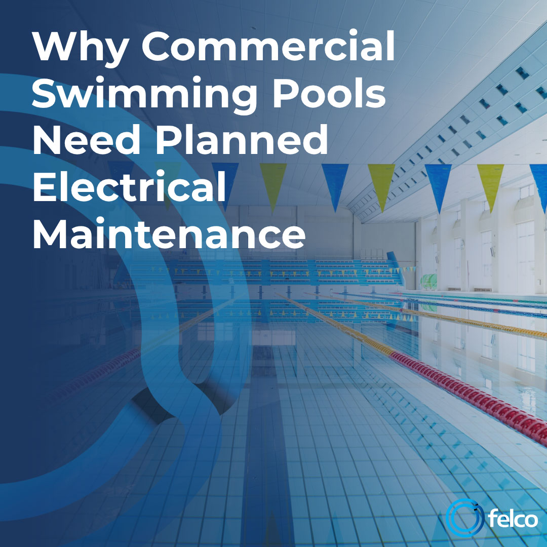 FELCO electrician carrying out planned electrical maintenance in a South West commercial swimming pool facility
