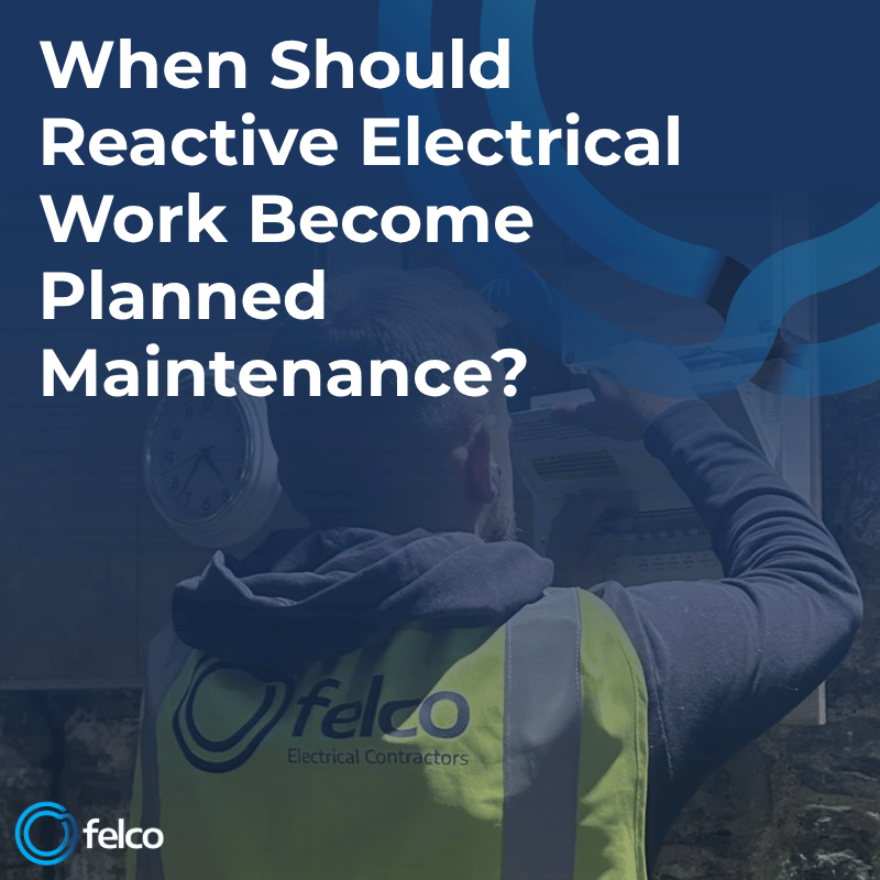 FELCO electrician carrying out planned maintenance following recurring electrical faults at a South West commercial property